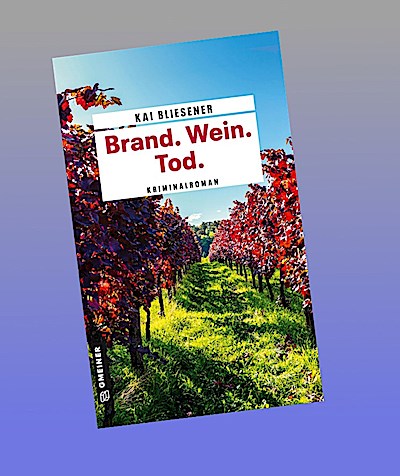 Brand. Wein. Tod.