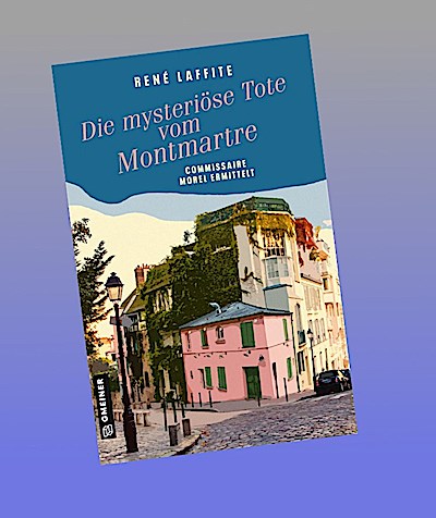 Die mysteriöse Tote vom Montmartre