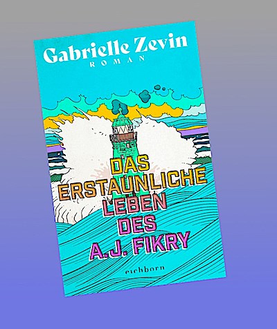 Das erstaunliche Leben des A.J. Fikry