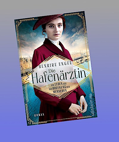 Die Hafenärztin. Ein Leben für die Hoffnung der Menschen