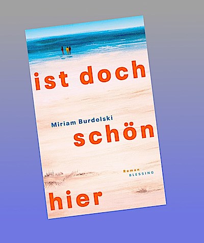 Ist doch schön hier