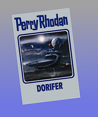 Perry Rhodan Band 161. DORIFER