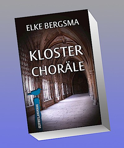Klosterchoräle - Ostfrieslandkrimi
