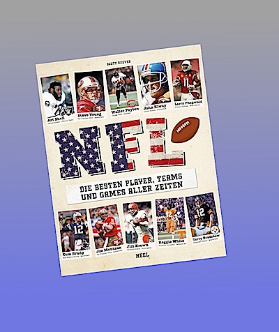 NFL - Die besten Player, Teams und Games aller Zeiten