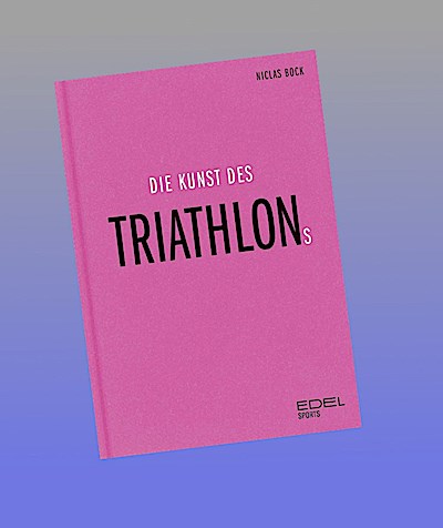 Die Kunst des Triathlons