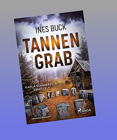 Tannengrab - Karla Sommerfeld ermittelt