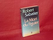 La mort du figuier : roman