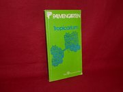 Tropicarium / [Text: Gustav Schoser]. Palmengarten, Stadt Frankfurt am Main