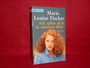 Ich spüre dich in meinem Blut : Roman.