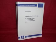 Präferenzstrukturmessung: Ein empirischer Vergleich der Conjoint-Analyse mit einer kompositionellen Methode -ungelesen-