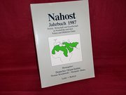 Nahost Jahrbuch 1987: Politik, Wirtschaft und Gesellschaft in Nordafrika und dem Nahen und Mittleren Osten