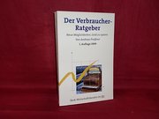 Der Verbraucher-Ratgeber: neue Möglichkeiten, Geld zu sparen -ungelesen-