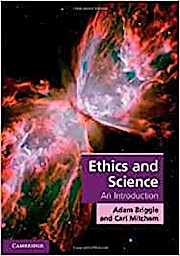 Ethics and Science: An Introduction (Cambridge Applied Ethics)