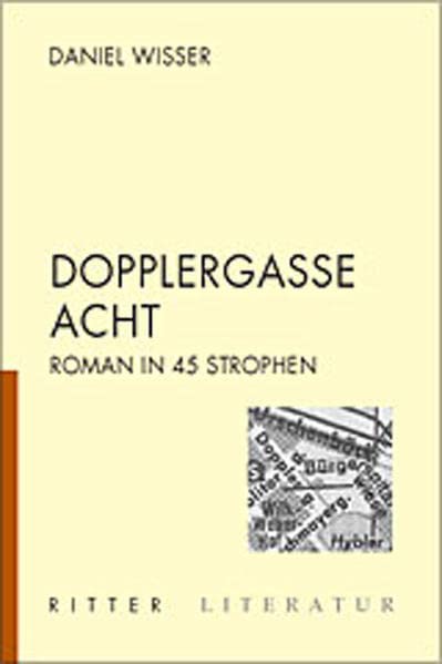 Dopplergasse Acht: Roman in 45 Strophen