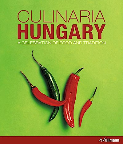 Culinaria Hungary: A Celebration of Food and Tradition